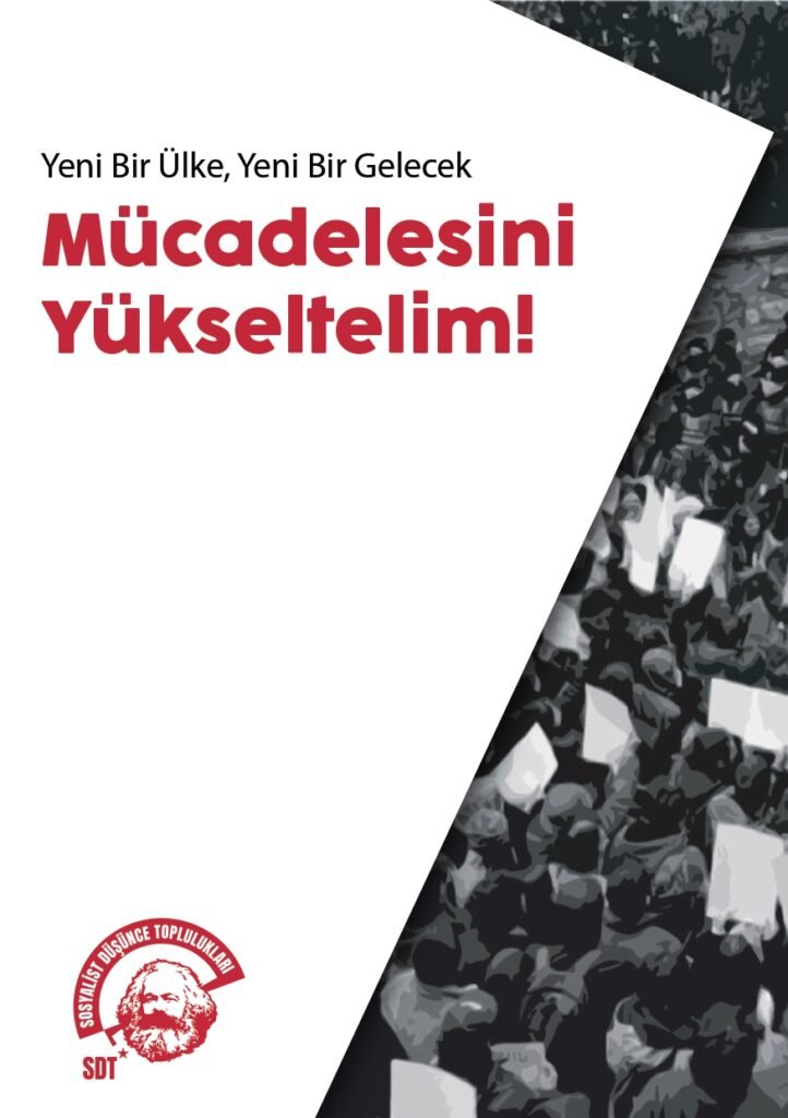 Yeni Bir Ülke, Yeni Bir Gelecek Mücadelesini Yükseltelim!