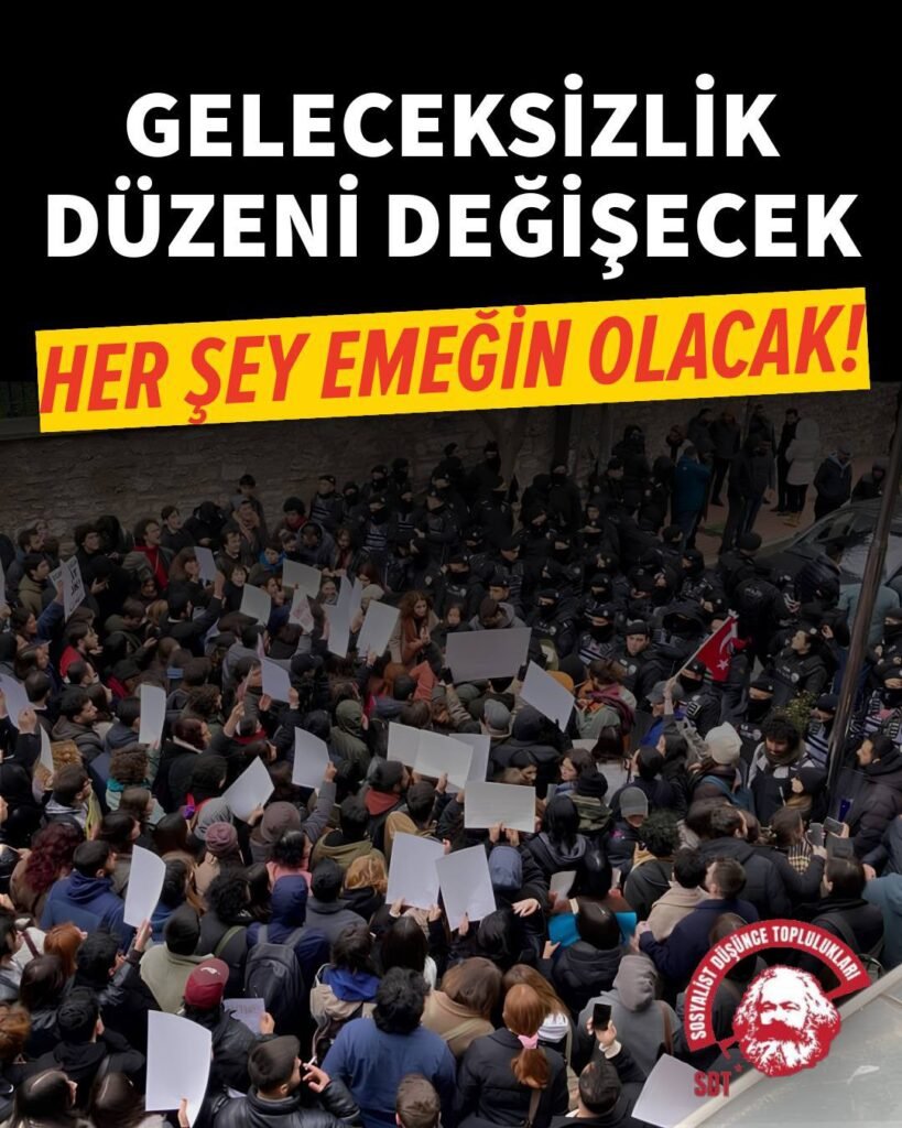 Geleceksizlik Düzeni Değişecek Her Şey Emeğin Olacak!