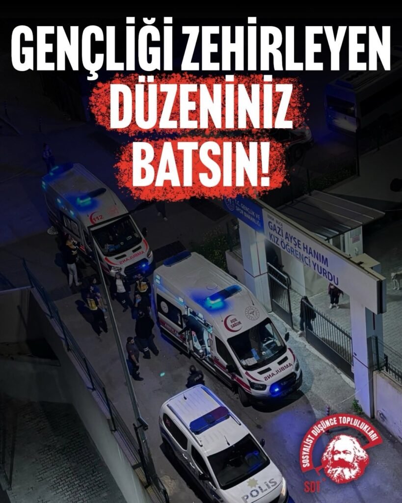 Gençliği Zehirleyen Düzeniniz Batsın!