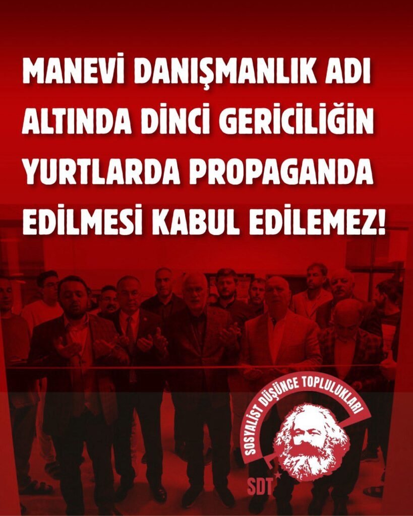 Manevi Danışmanlık Adı Altında Dinci Gericiliğin Yurtlarda Propaganda Edilmesi Kabul Edilemez!