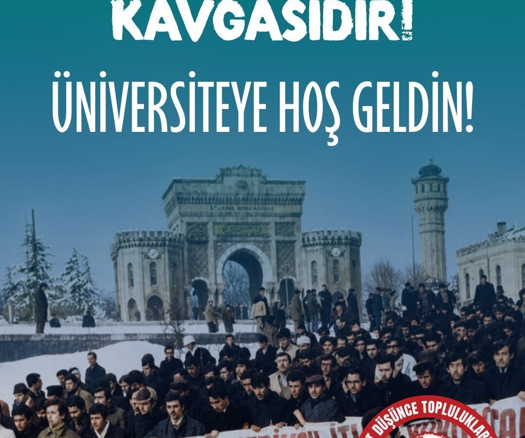 BU KAVGA HÜRRİYET KAVGASIDIR!ÜNİVERSİTEYE HOŞGELDİN!