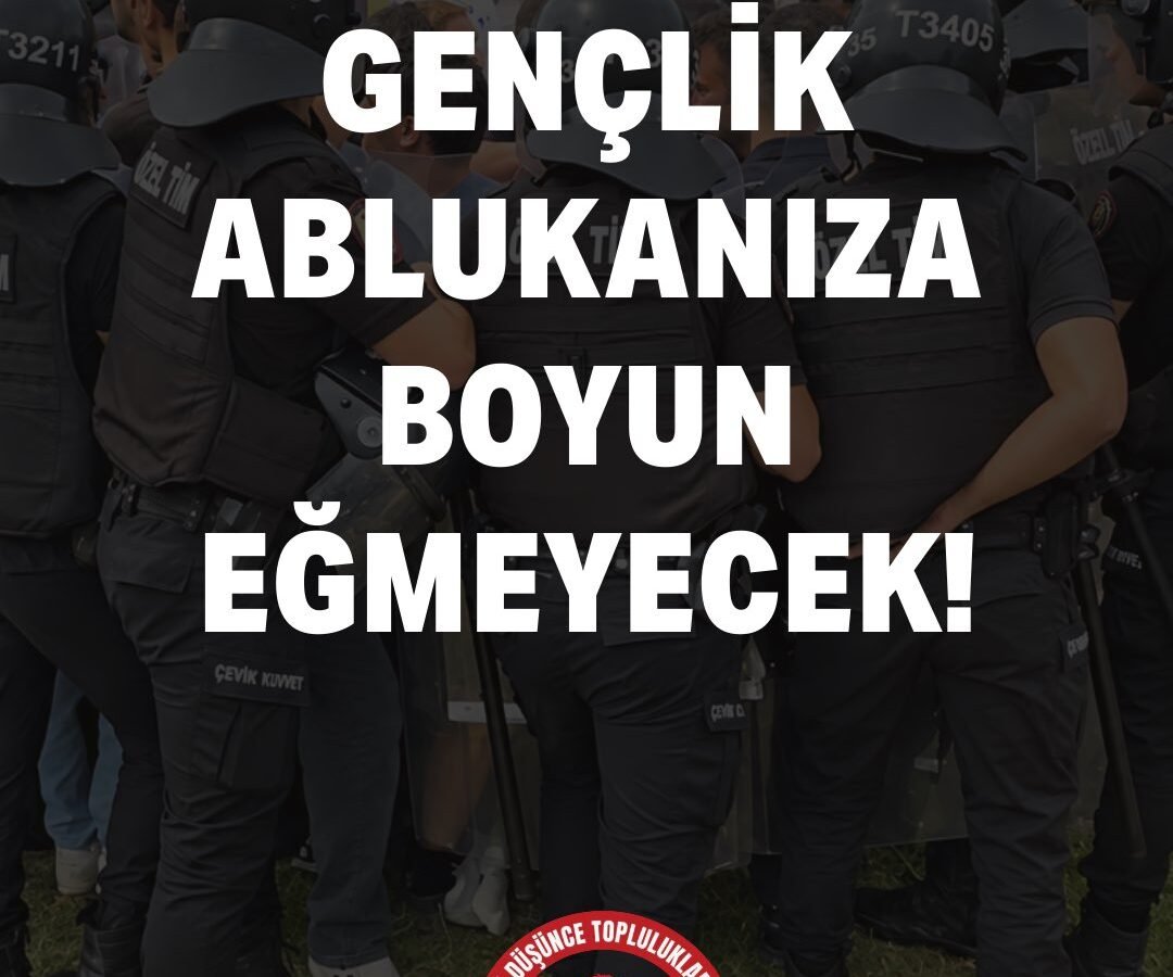 GENÇLİK ABLUKANIZA BOYUN EĞMEYECEK!